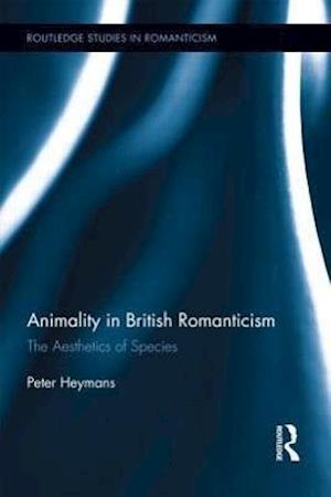 Animality in British Romanticism