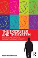 The Trickster and the System