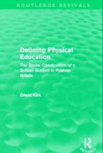 Defining Physical Education (Routledge Revivals)