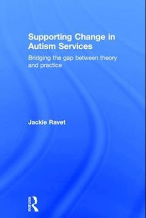 Supporting Change in Autism Services