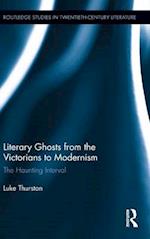 Literary Ghosts from the Victorians to Modernism