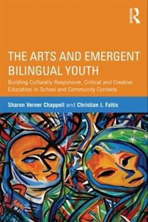 The Arts and Emergent Bilingual Youth