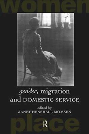 Gender, Migration and Domestic Service