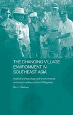 The Changing Village Environment in Southeast Asia