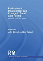 Environment, Development and Change in Rural Asia-Pacific