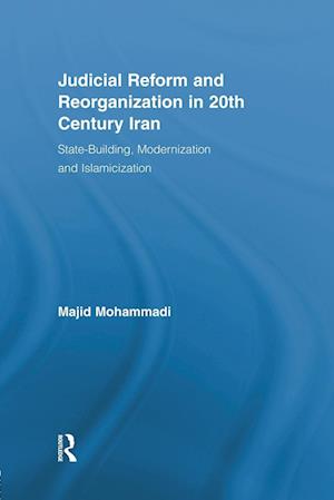 Judicial Reform and Reorganization in 20th Century Iran