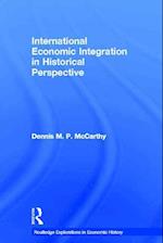 International Economic Integration in Historical Perspective