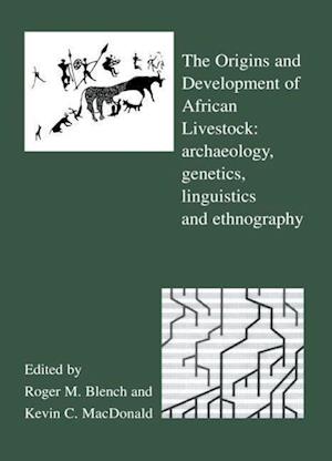 The Origins and Development of African Livestock