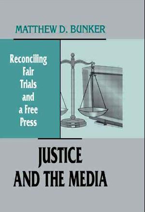 Justice and the Media