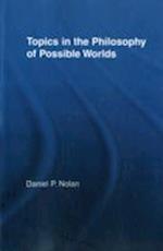 Topics in the Philosophy of Possible Worlds