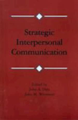 Strategic Interpersonal Communication