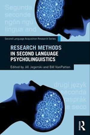 Research Methods in Second Language Psycholinguistics