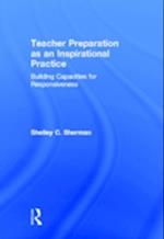 Teacher Preparation as an Inspirational Practice