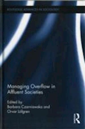 Managing Overflow in Affluent Societies