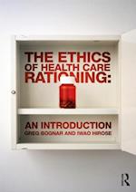 The Ethics of Health Care Rationing: An Introduction