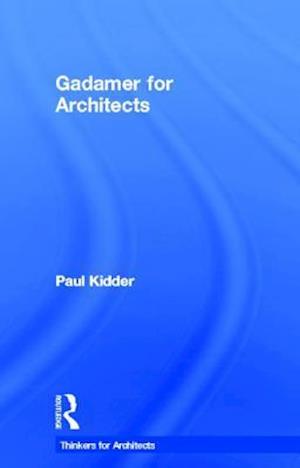 Gadamer for Architects