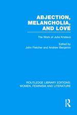 Abjection, Melancholia and Love
