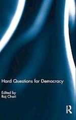 Hard Questions for Democracy
