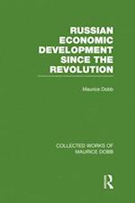Russian Economic Development Since the Revolution