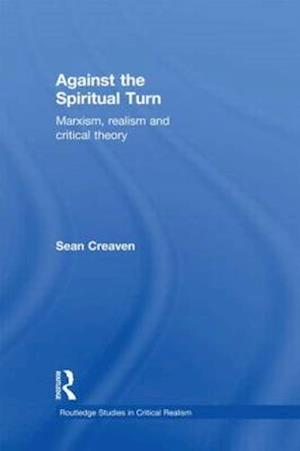 Against the Spiritual Turn