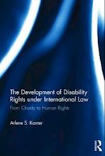 The Development of Disability Rights Under International Law