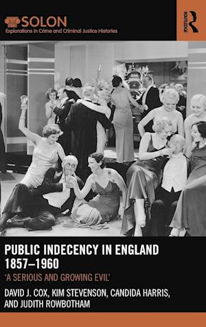 Public Indecency in England 1857-1960