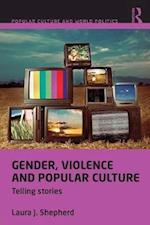 Gender, Violence and Popular Culture