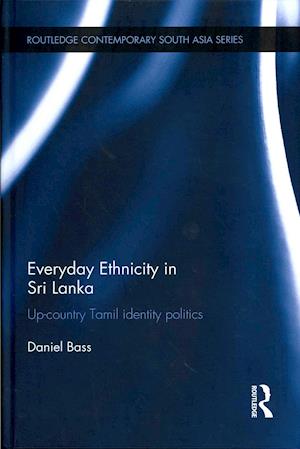 Everyday Ethnicity in Sri Lanka