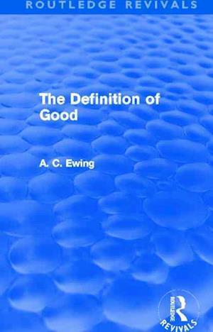 The Definition of Good (Routledge Revivals)