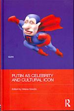 Putin as Celebrity and Cultural Icon