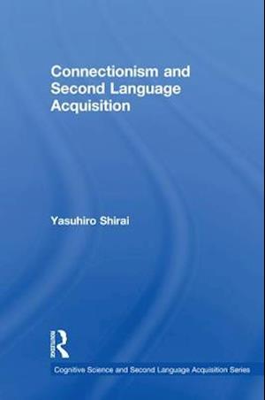 Connectionism and Second Language Acquisition