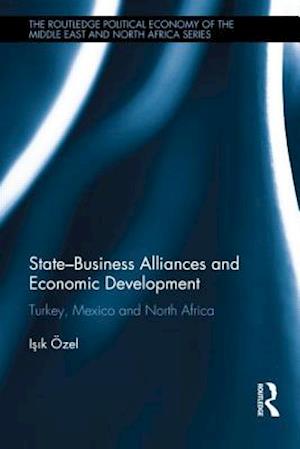 State–Business Alliances and Economic Development