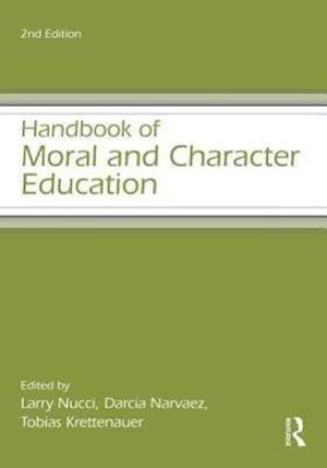 Handbook of Moral and Character Education