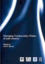 Managing Transboundary Waters of Latin America