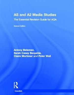 AS & A2 Media Studies: The Essential Revision Guide for AQA