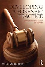 Developing a Forensic Practice