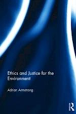 Ethics and Justice for the Environment