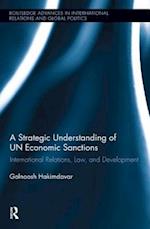 A Strategic Understanding of UN Economic Sanctions