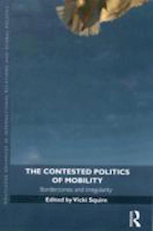 The Contested Politics of Mobility
