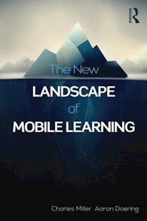 The New Landscape of Mobile Learning