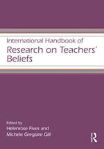 International Handbook of Research on Teachers' Beliefs