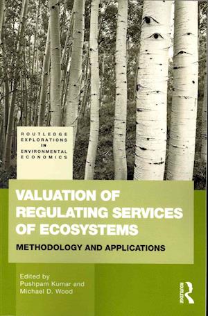 Valuation of Regulating Services of Ecosystems