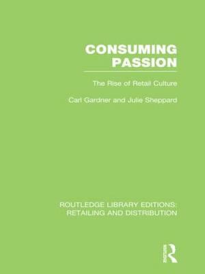 Consuming Passion (RLE Retailing and Distribution)