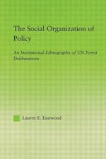 The Social Organization of Policy