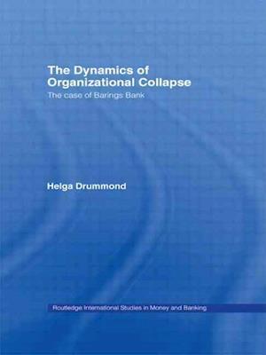 The Dynamics of Organizational Collapse