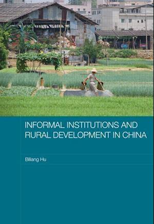 Informal Institutions and Rural Development in China