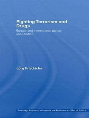 Fighting Terrorism and Drugs