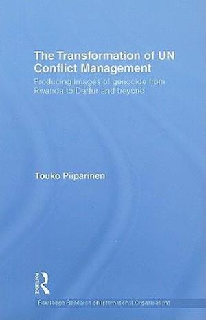 The Transformation of UN Conflict Management