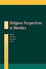 Religious Perspectives on Bioethics