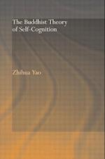 The Buddhist Theory of Self-Cognition